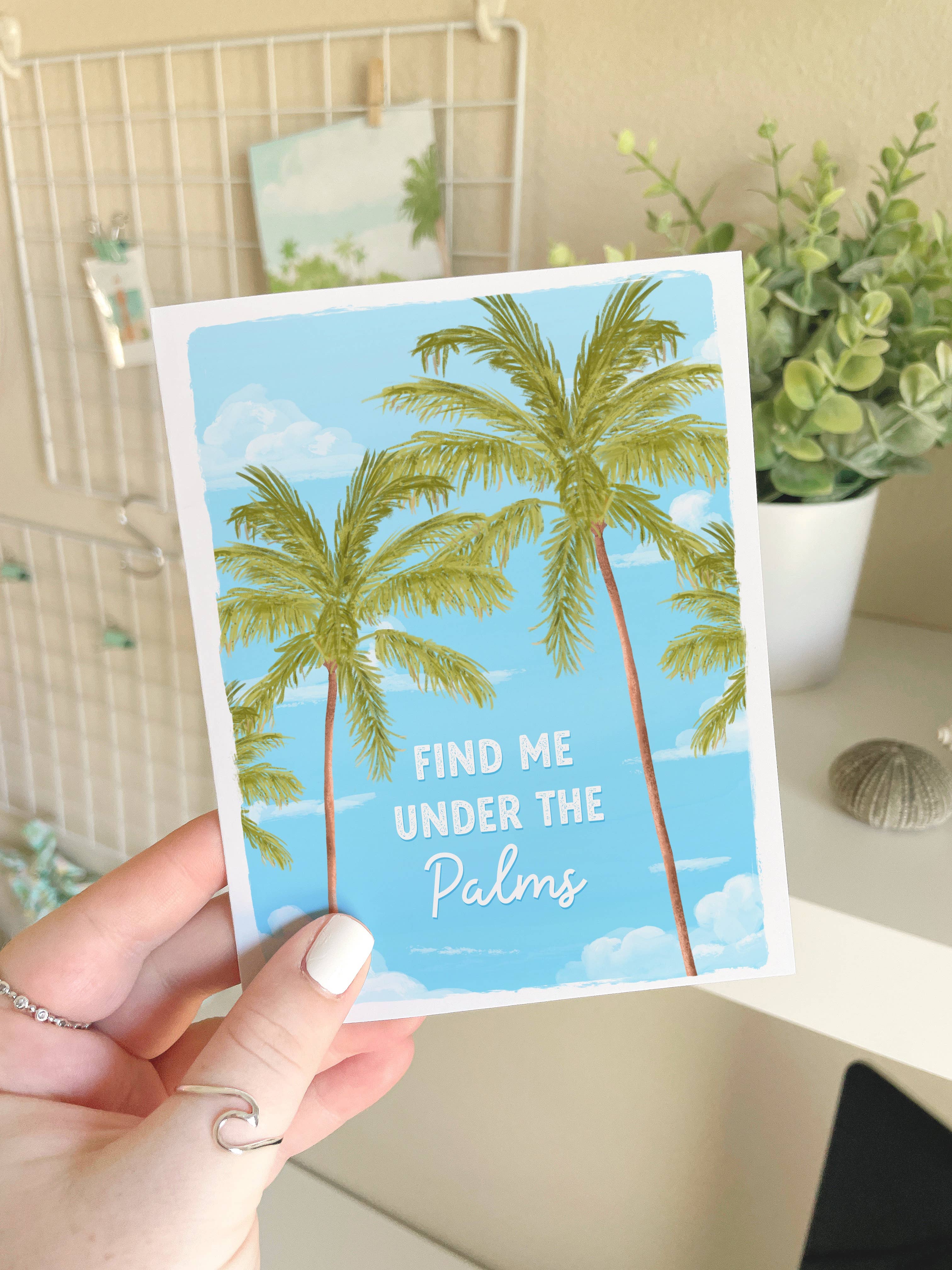 25 Sweetpeas - Palm Tree Card, Find Me Under the Palms, Summer Card